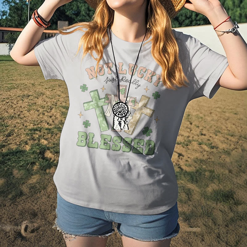Christiandiscipleshop Not Lucky Just Blessed Faith-Inspired T-Shirt
