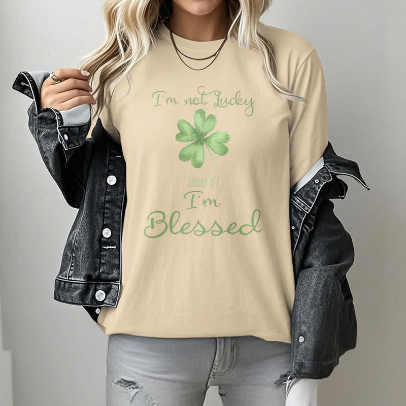 christiandiscipleshop I'M Not Lucky I'm Blessed Faith-Inspired T-Shirt