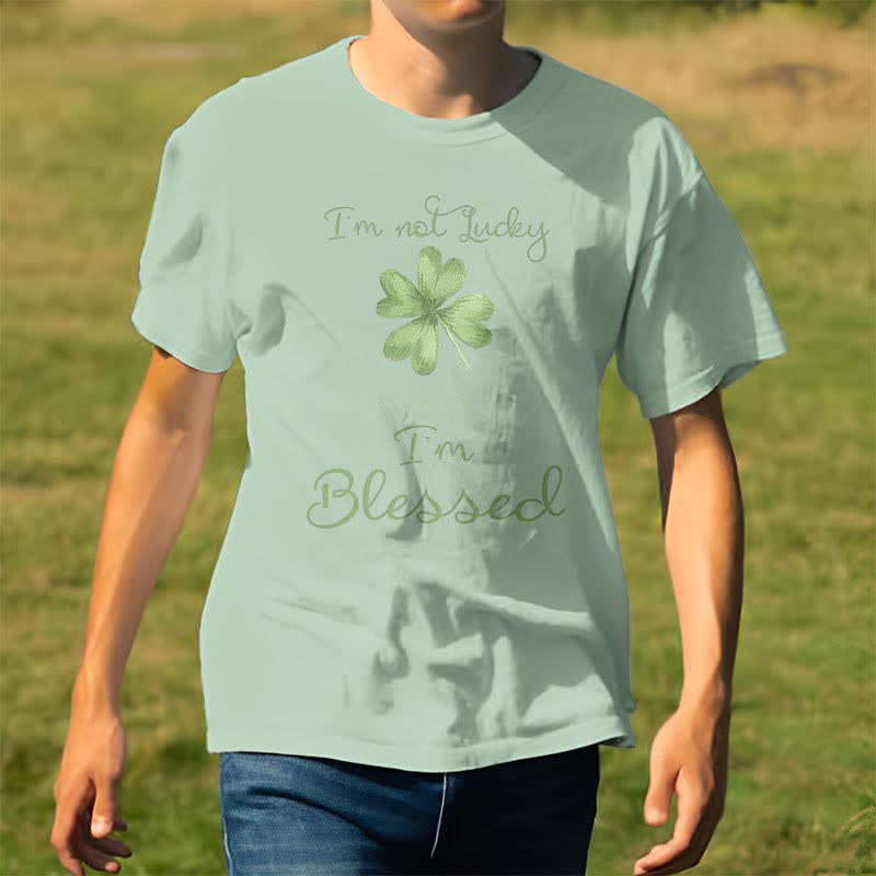 christiandiscipleshop I'M Not Lucky I'm Blessed Faith-Inspired T-Shirt