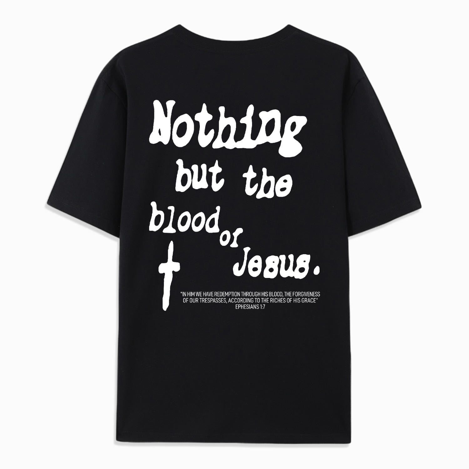 Christiandiscipleshop Nothing But Blood Of Jesus Cotton T-Shirt