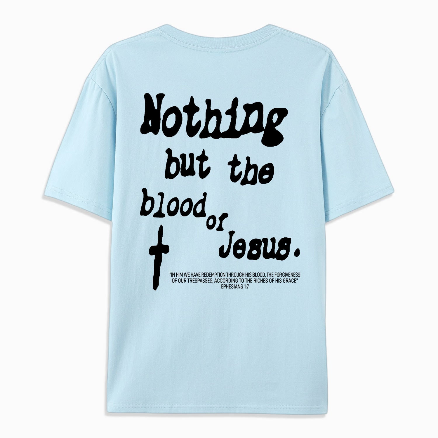 Christiandiscipleshop Nothing But Blood Of Jesus Cotton T-Shirt