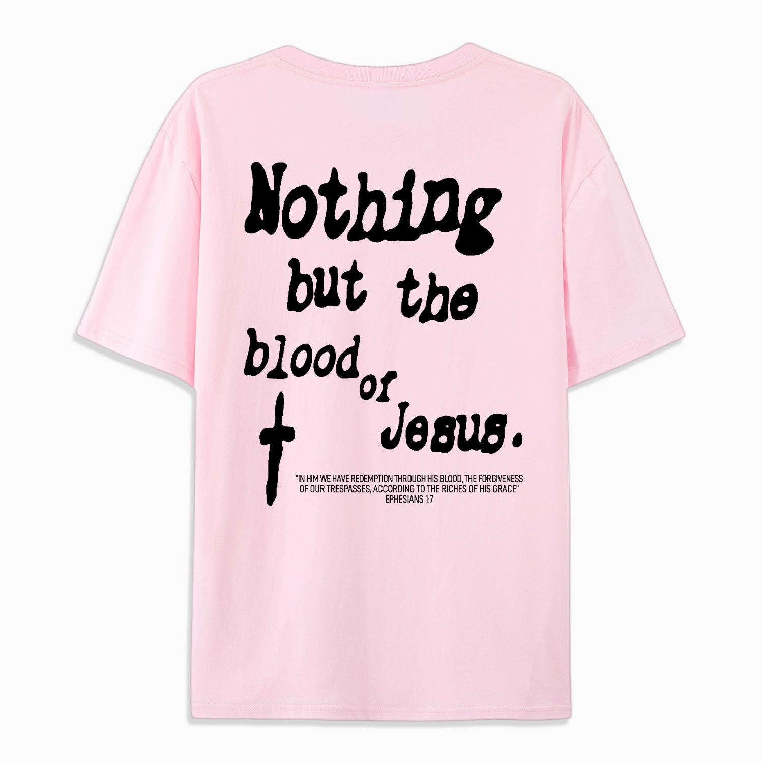 Christiandiscipleshop Nothing But Blood Of Jesus Cotton T-Shirt