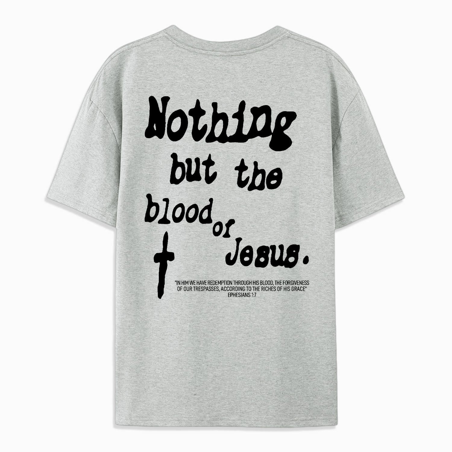 Christiandiscipleshop Nothing But Blood Of Jesus Cotton T-Shirt