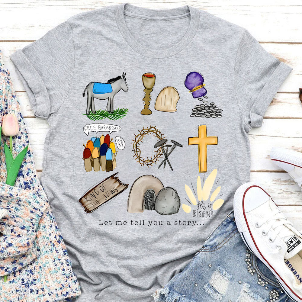 christiandiscipleshop Let Me Tell You a Story T-Shirt