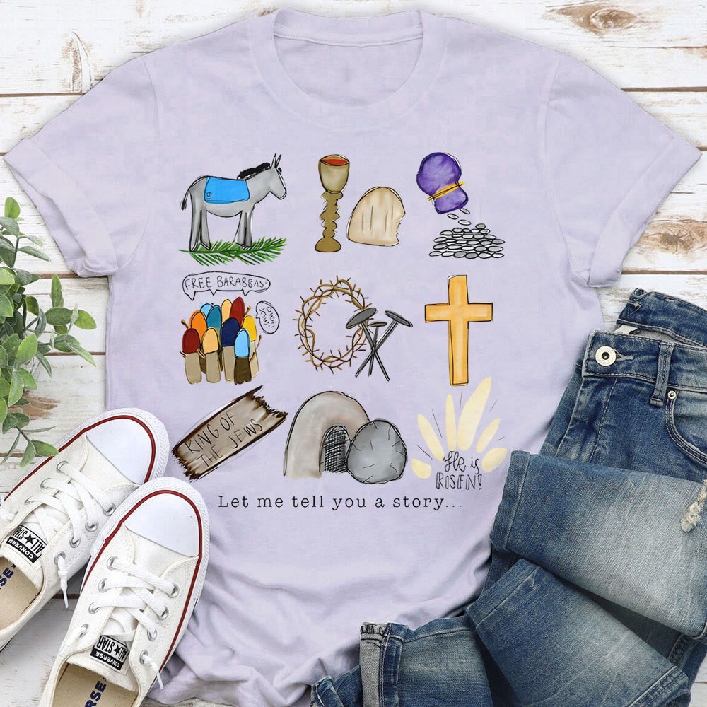 christiandiscipleshop Let Me Tell You a Story T-Shirt