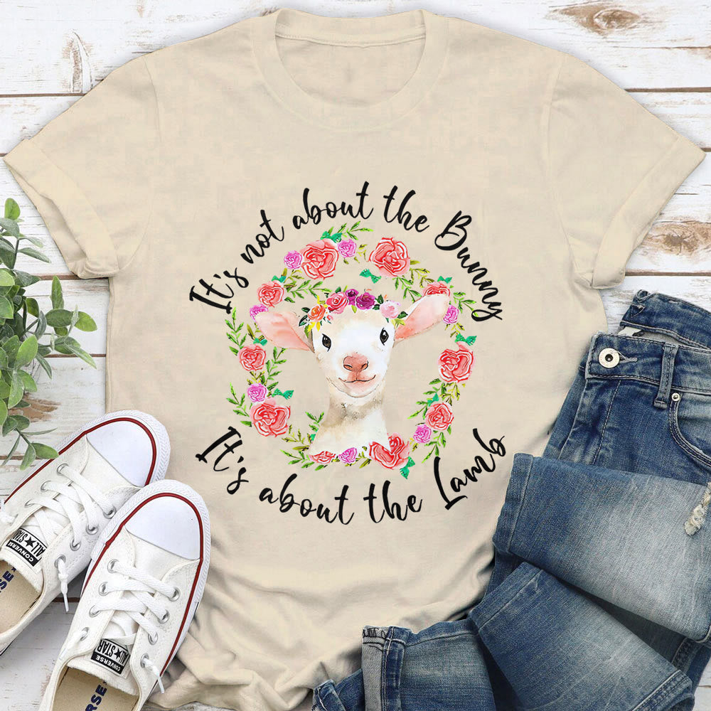 christiandiscipleshop It's Not About the Bunny, It's About the Lamb T-Shirt