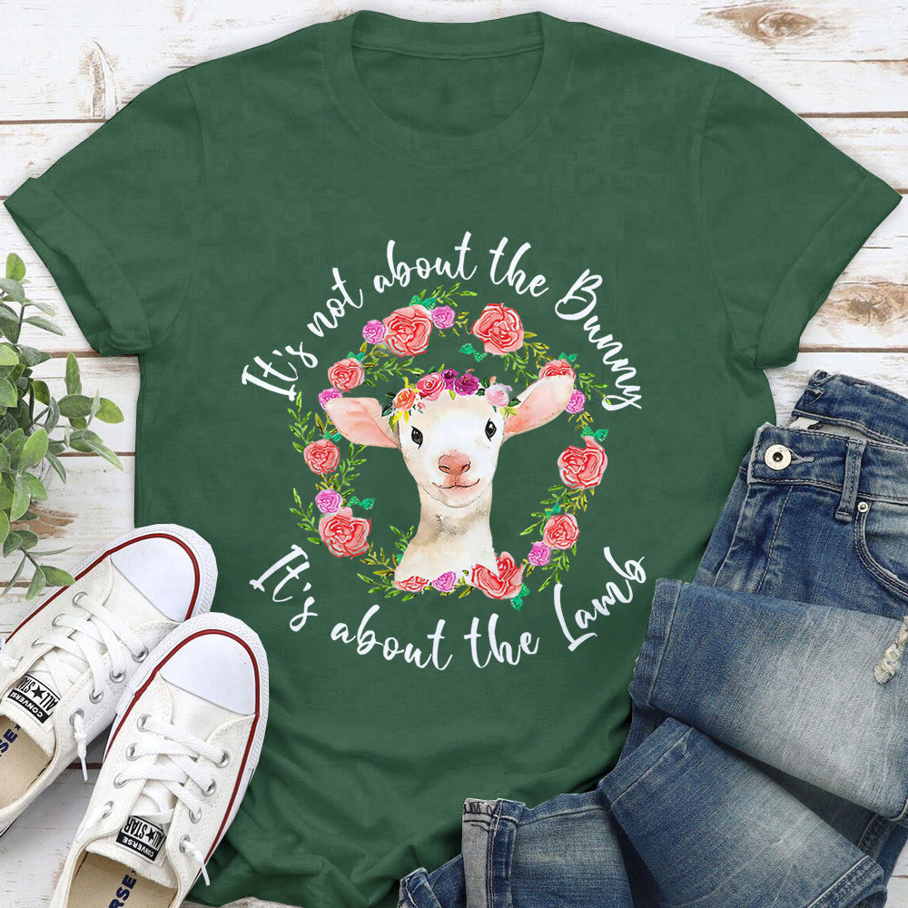 christiandiscipleshop It's Not About the Bunny, It's About the Lamb T-Shirt