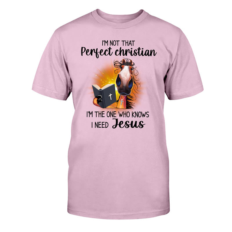 christiandiscipleshop I'm Not That Perfect Christian, I Need Jesus Classic T-Shirt