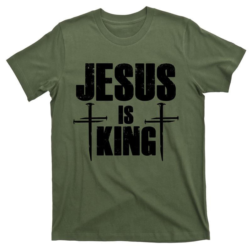christiandiscipleshop Jesus Is King 3 Nails Cross Christian T-Shirt