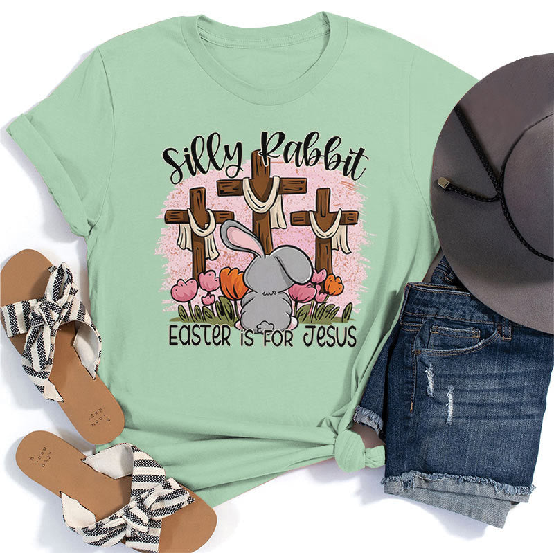 Christiandiscipleshop Silly Rabbit Easter is for Jesus T-shirt