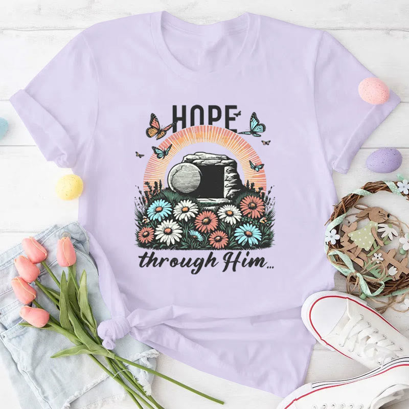 christiandiscipleshop Hope Thought Him Christian T-Shirt