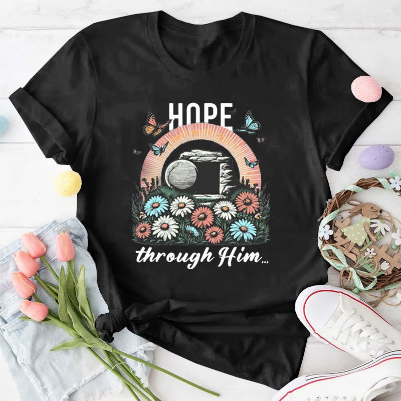 christiandiscipleshop Hope Thought Him Christian T-Shirt