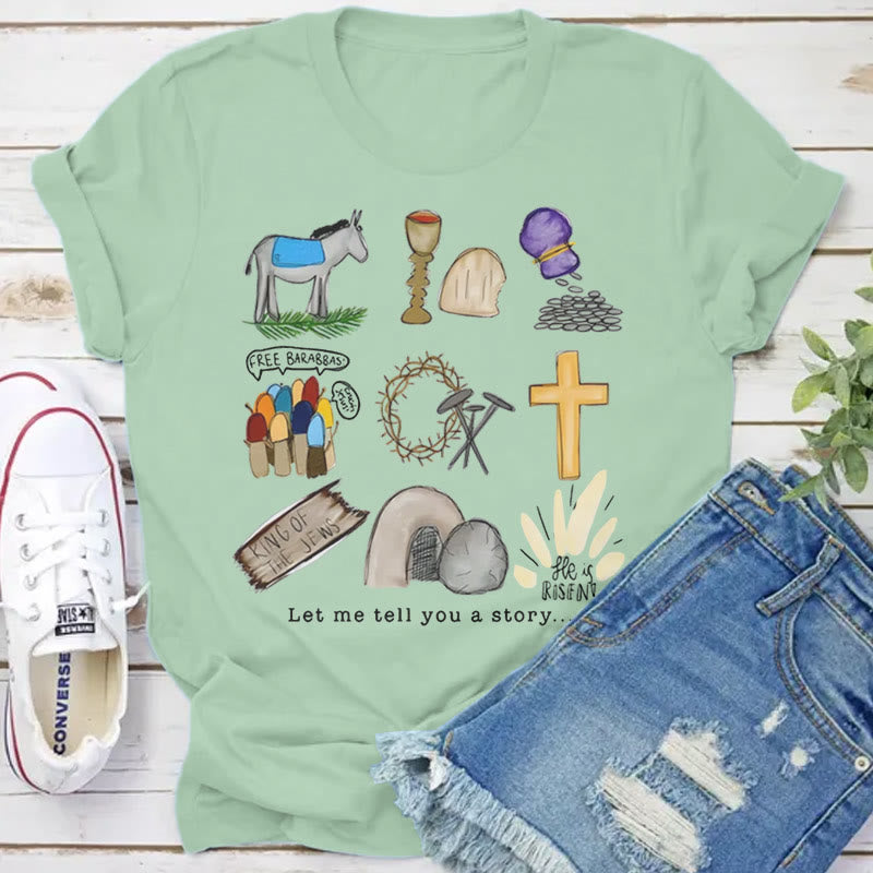 christiandiscipleshop Let Me Tell You a Story T-Shirt