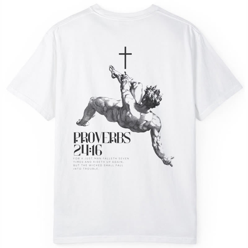 Christiandiscipleshop Proverbs 24:16' Christian T-Shirt