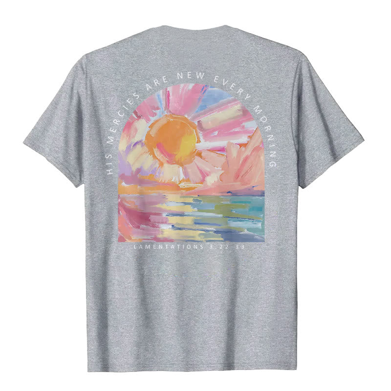 christiandiscipleshop His Mercies Are New Every Morning T-Shirt
