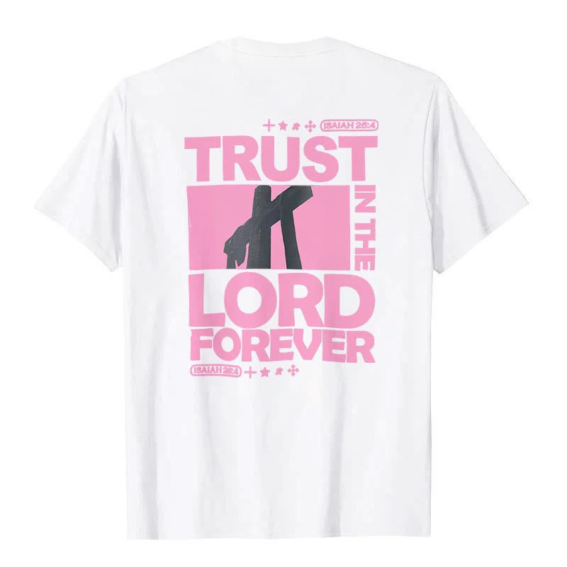 christiandiscipleshop Trust In The Lord Forever T-Shirt