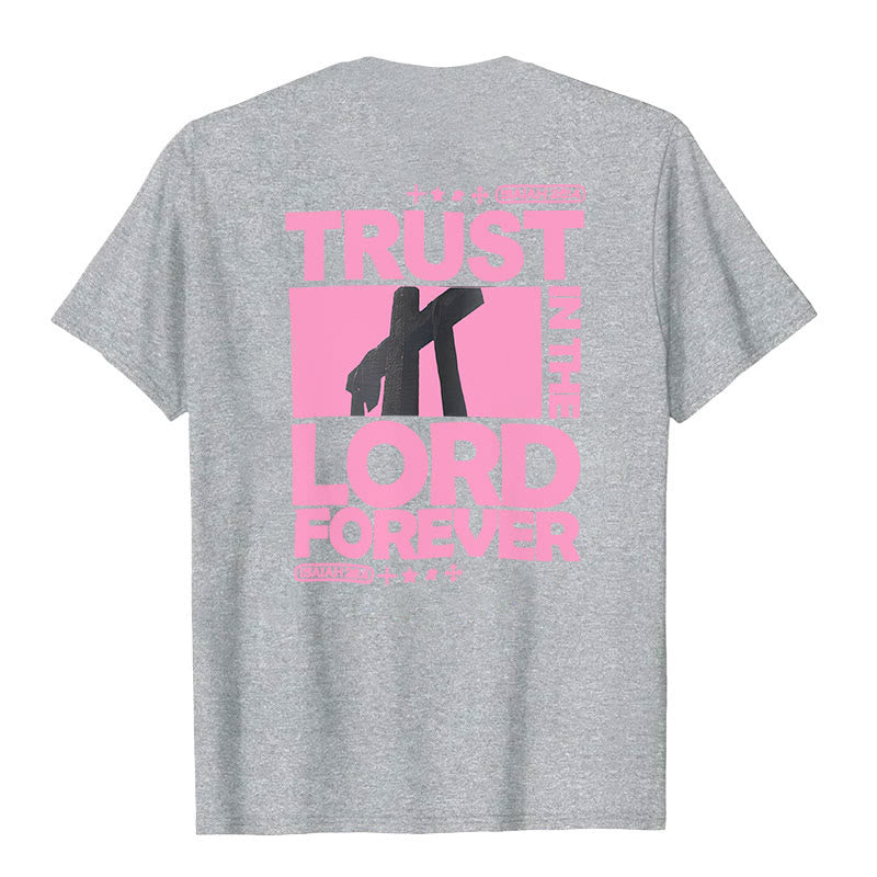 christiandiscipleshop Trust In The Lord Forever T-Shirt