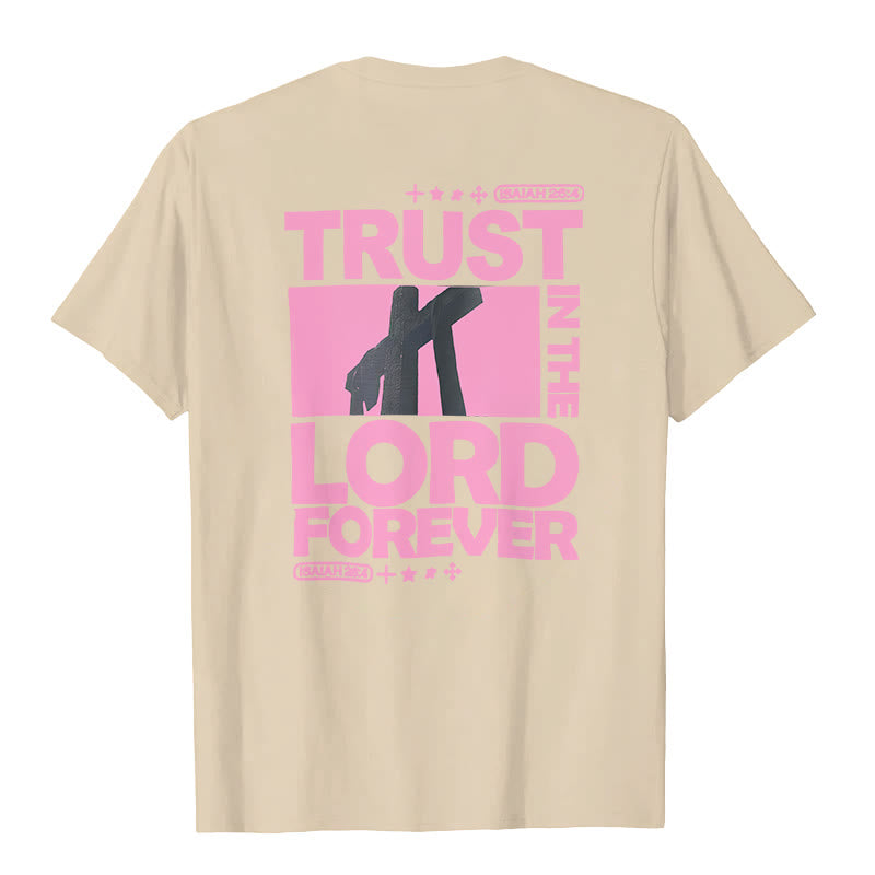 christiandiscipleshop Trust In The Lord Forever T-Shirt