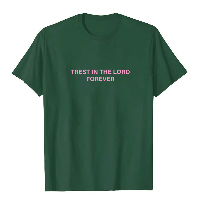 christiandiscipleshop Trust In The Lord Forever T-Shirt