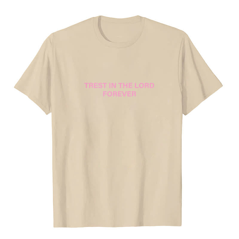 christiandiscipleshop Trust In The Lord Forever T-Shirt