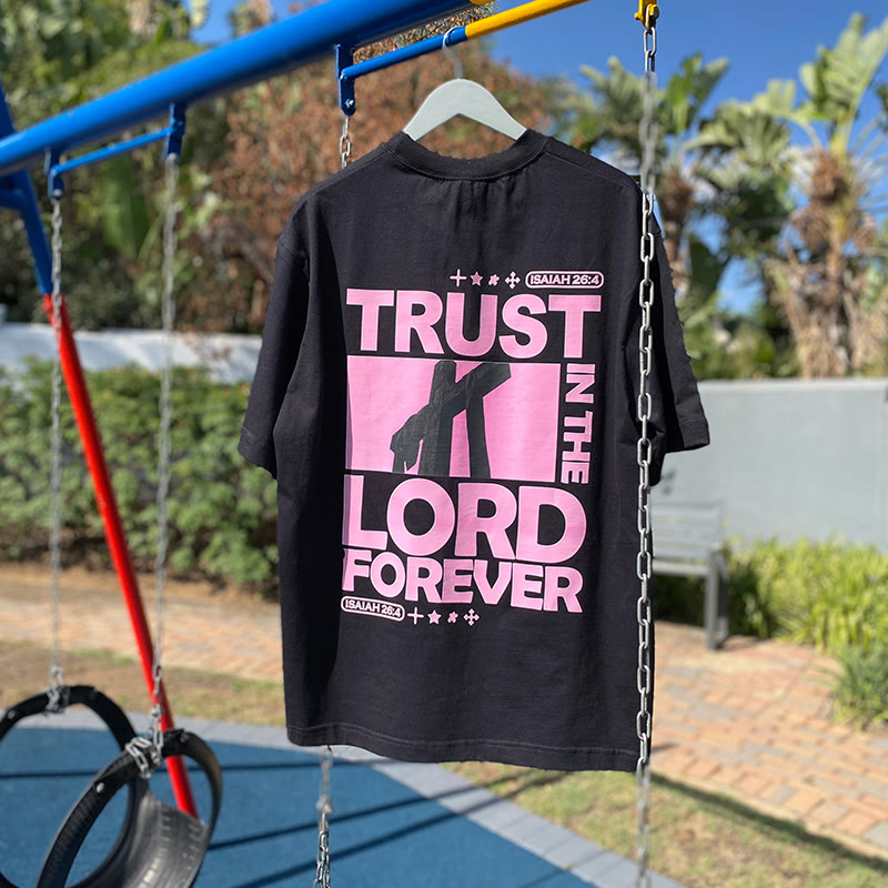 christiandiscipleshop Trust In The Lord Forever T-Shirt