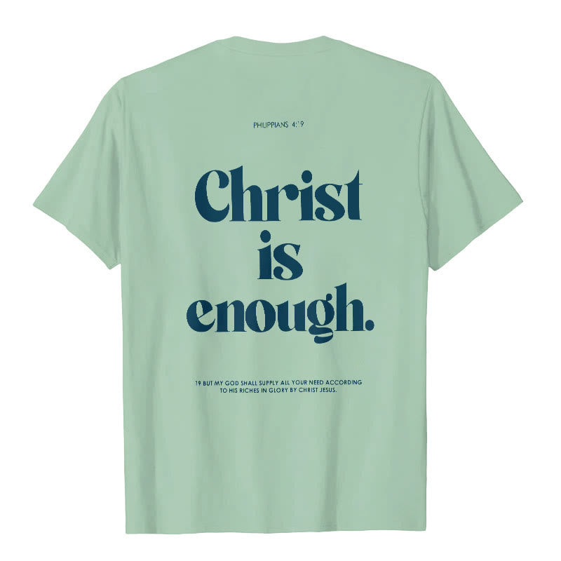 Christianartworkshop Christ Is Enough T-Shirt