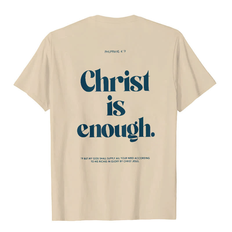Christianartworkshop Christ Is Enough T-Shirt