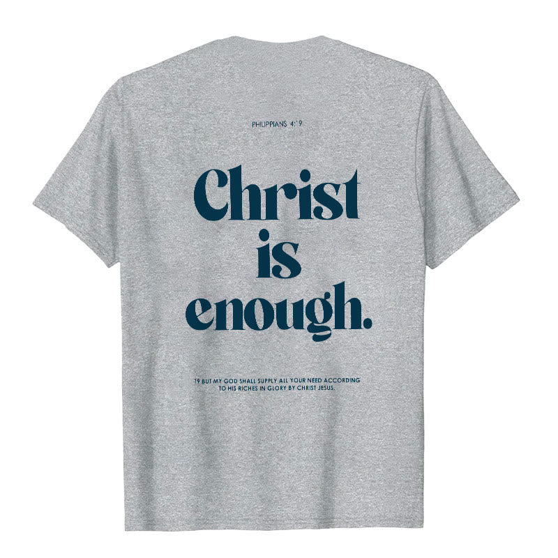 Christianartworkshop Christ Is Enough T-Shirt