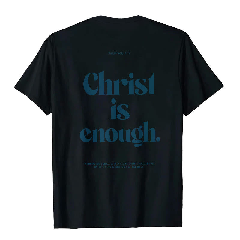 Christianartworkshop Christ Is Enough T-Shirt
