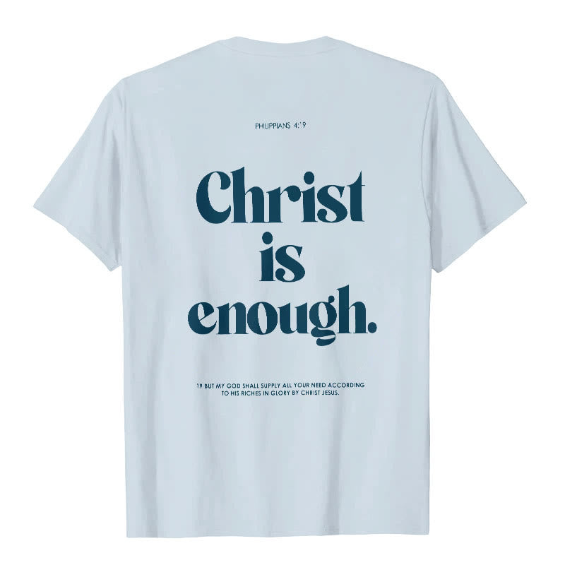 Christianartworkshop Christ Is Enough T-Shirt