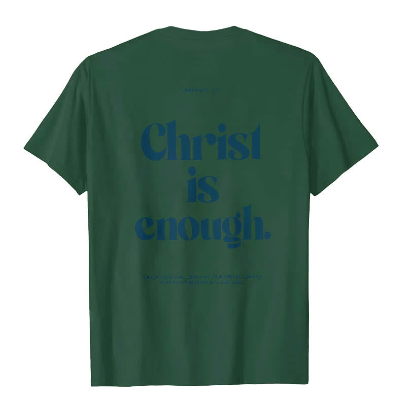 Christianartworkshop Christ Is Enough T-Shirt