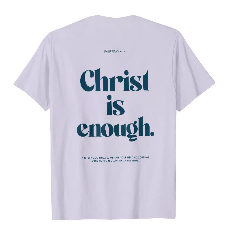 Christianartworkshop Christ Is Enough T-Shirt