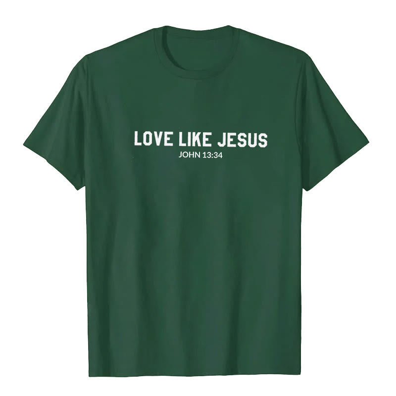 christiandiscipleshop Love Like Jesus T-Shirt