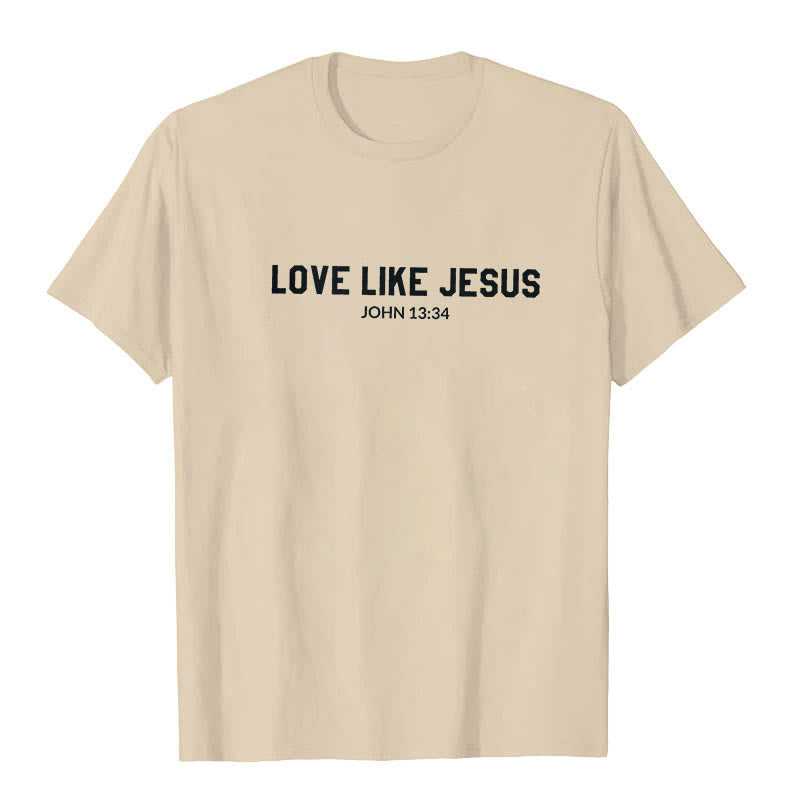 christiandiscipleshop Love Like Jesus T-Shirt