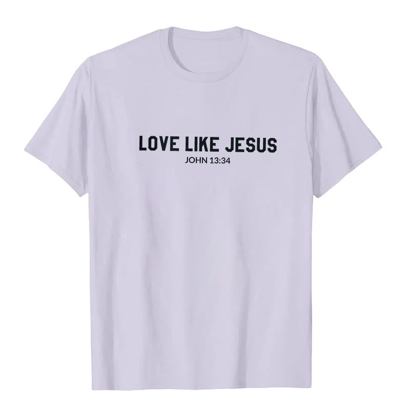 christiandiscipleshop Love Like Jesus T-Shirt