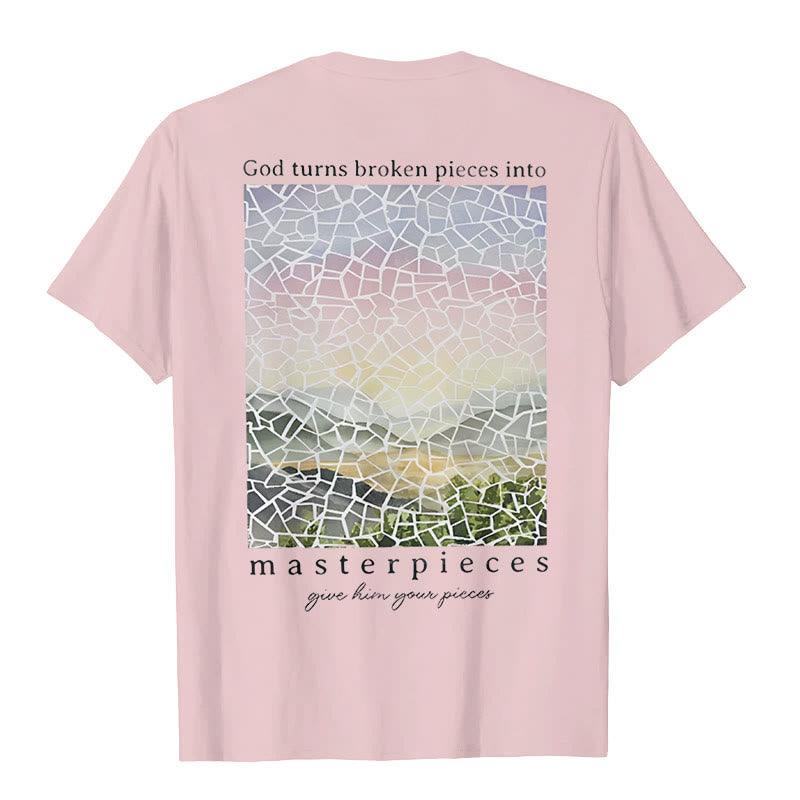 Christiandiscipleshop God Turns Broken Pieces into Masterpieces T-Shirt