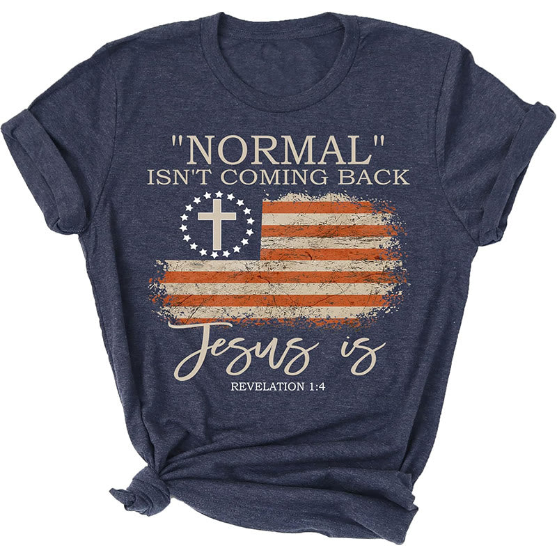 Christiandiscipleshop Normal Isn't Coming Back T-Shirt