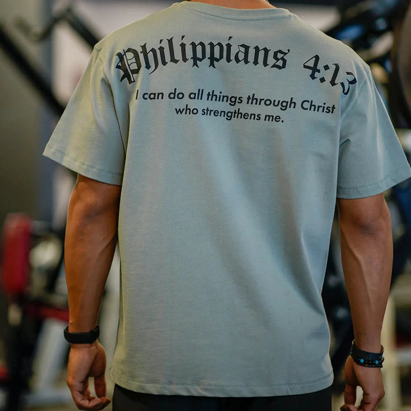 Christiandiscipleshop Philippians 4:13 "I Can Do All Things" Strength T-Shirt