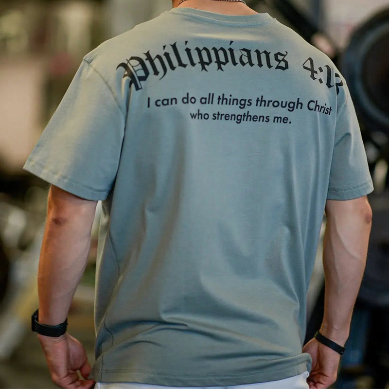 Christiandiscipleshop Philippians 4:13 "I Can Do All Things" Strength T-Shirt