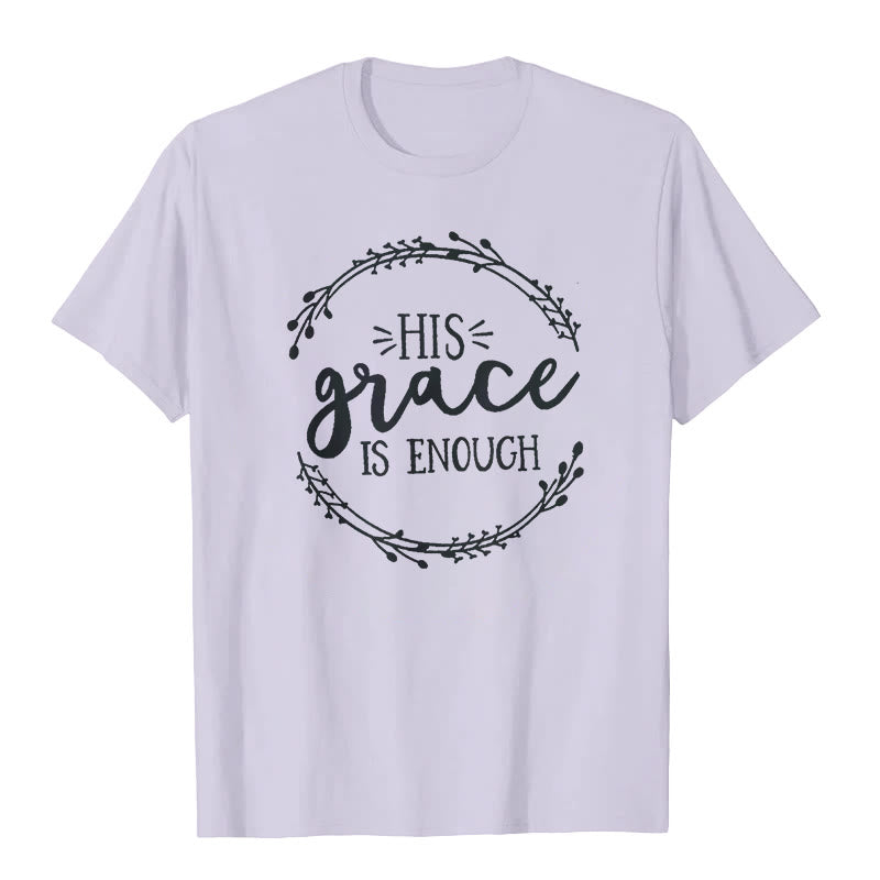 Christianartworkshop "HIS grace IS ENOUGH" T-shirt