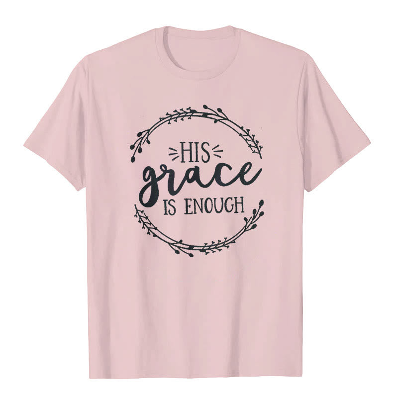 Christianartworkshop "HIS grace IS ENOUGH" T-shirt