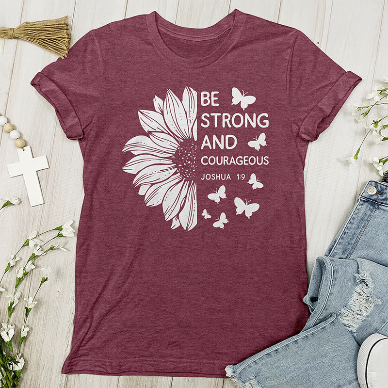 Christianartworkshop Be Strong and Courageous Joshua 1:9 T-shirt