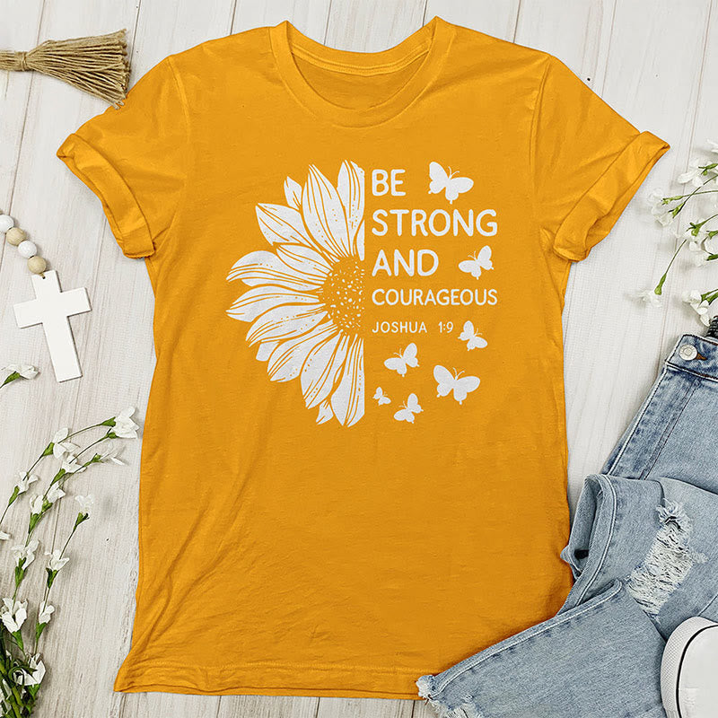 Christianartworkshop Be Strong and Courageous Joshua 1:9 T-shirt