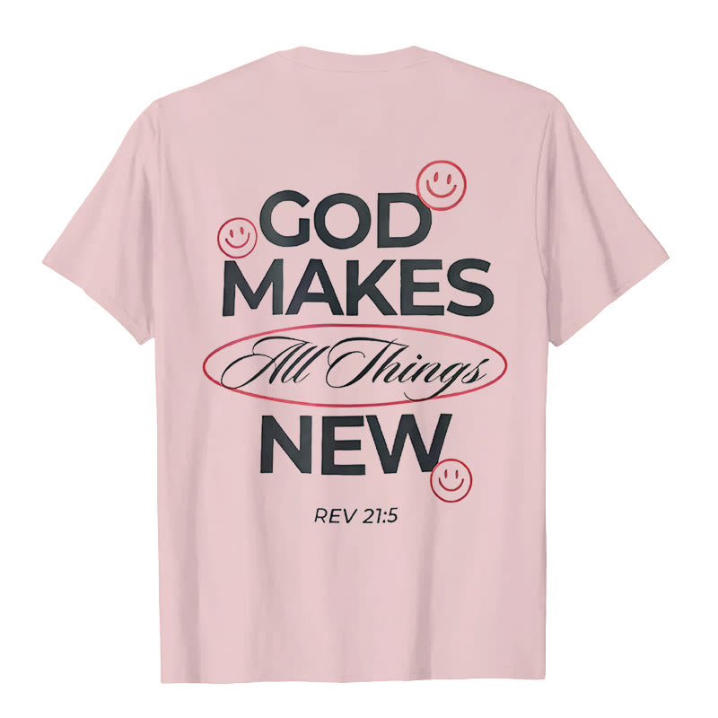 Christiandiscipleshop God Makes All Things New T-shirt