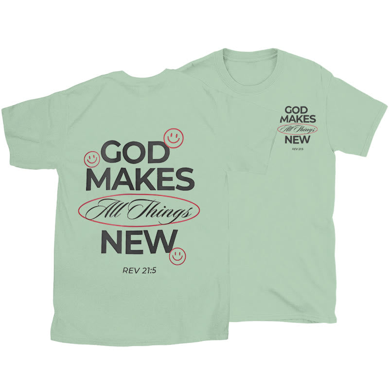 Christiandiscipleshop God Makes All Things New T-shirt