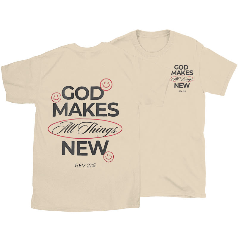 Christiandiscipleshop God Makes All Things New T-shirt