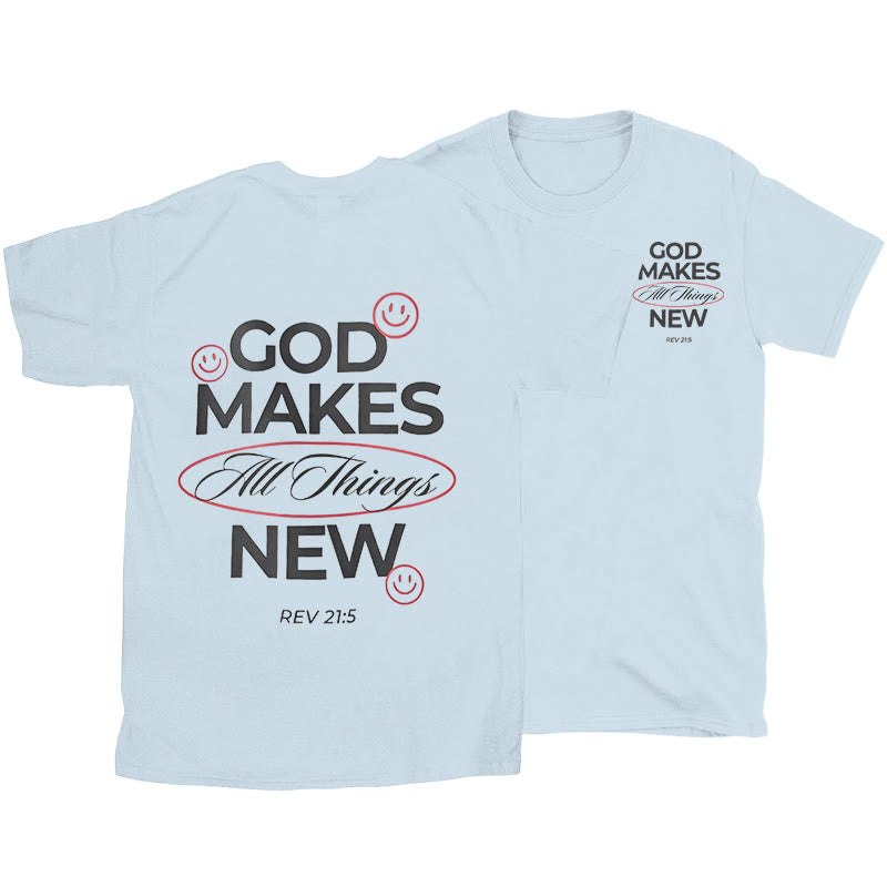 Christiandiscipleshop God Makes All Things New T-shirt