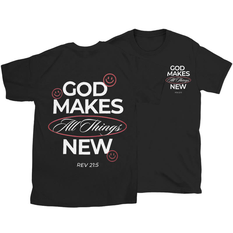 Christiandiscipleshop God Makes All Things New T-shirt