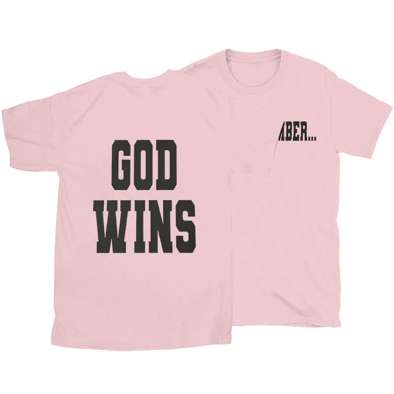 Christiandiscipleshop God Wins T-shirt