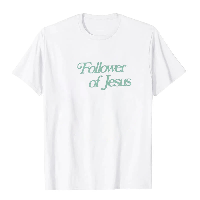 Christiandiscipleshop Follower of Jesus T-shirt